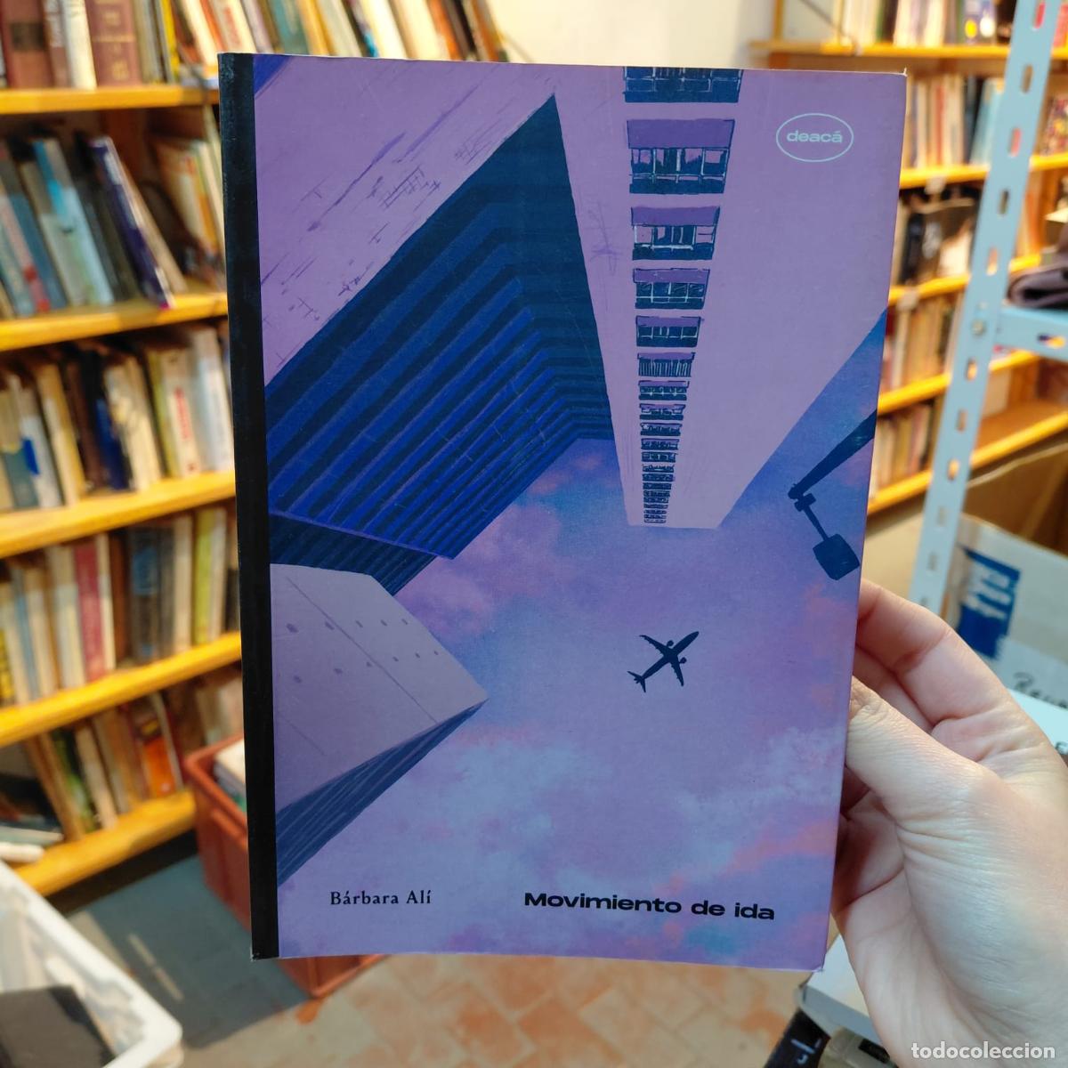 Libros: Movimiento De Ida - Novela De B&aacute;rbara Al&iacute; - B&aacute;rbara Al&iacute;