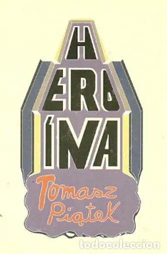 Livros em segunda m&atilde;o: Hero&iacute;na - Tomasz Pitek - Tomasz Piątek