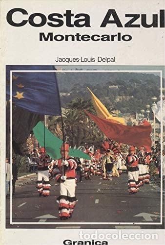 B&uuml;cher: Costa Azul Montecarlo - Jacques-Louis Delpal