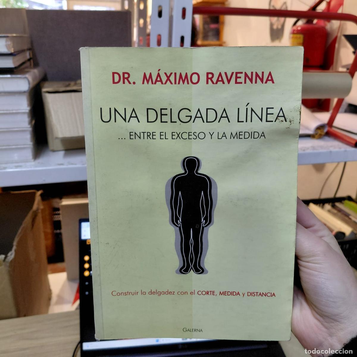 Livros em segunda m&atilde;o: Una Delgada L&iacute;nea - Dr. M&aacute;ximo Ravenna (det.) - Dr. M&aacute;ximo Ravenna