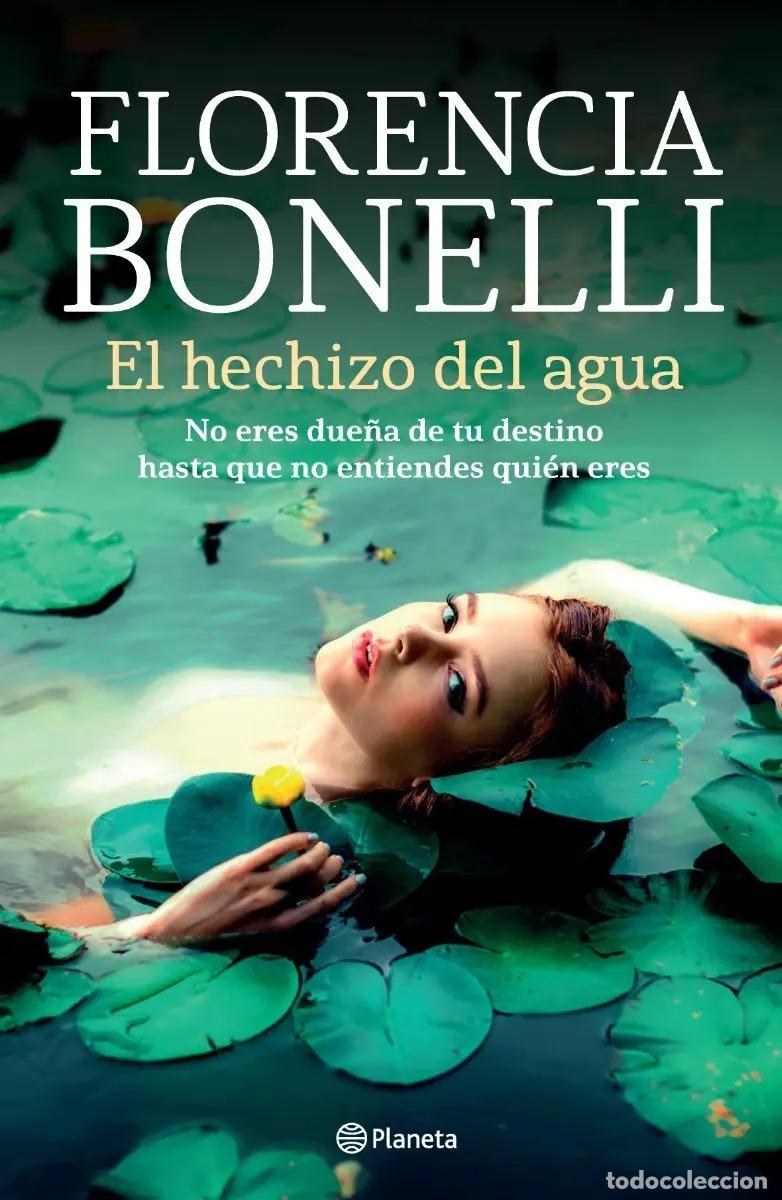 Libros: El Hechizo Del Agua - Florencia Bonelli