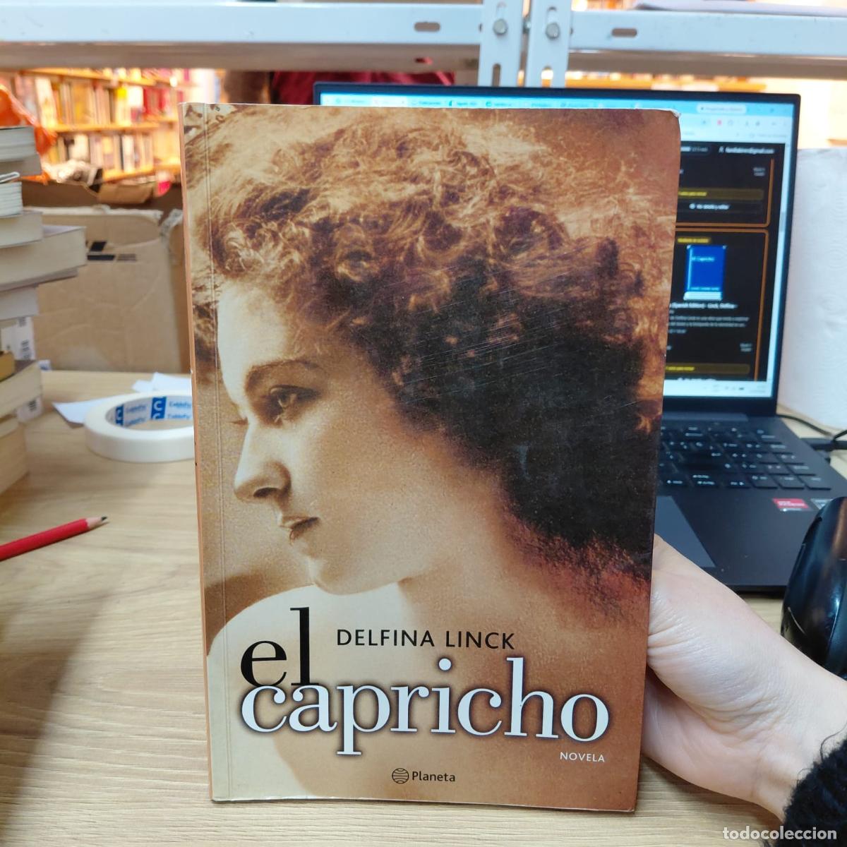 Libros: El Capricho (spanish Edition) - Linck, Delfina - - Linck, Delfina &nbsp;-