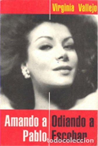 Libros: Amando A Pablo, Odiando A Escobar (spanish Edition) -(det.) - Vallejo, Virginia