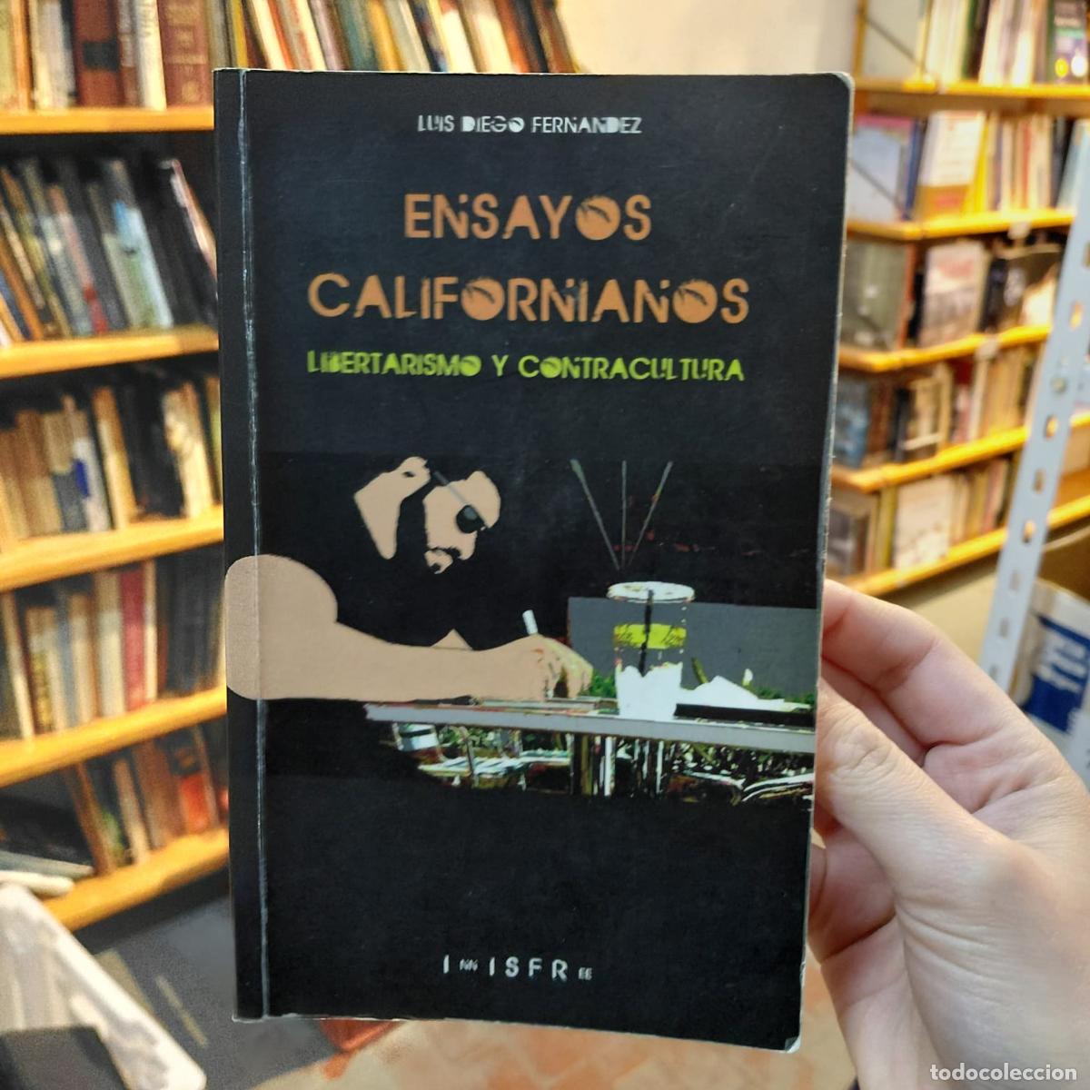 Libros: Ensayos Californianos De Luis D. Fern&aacute;ndez (det.) - Luis Diego Fern&aacute;ndez