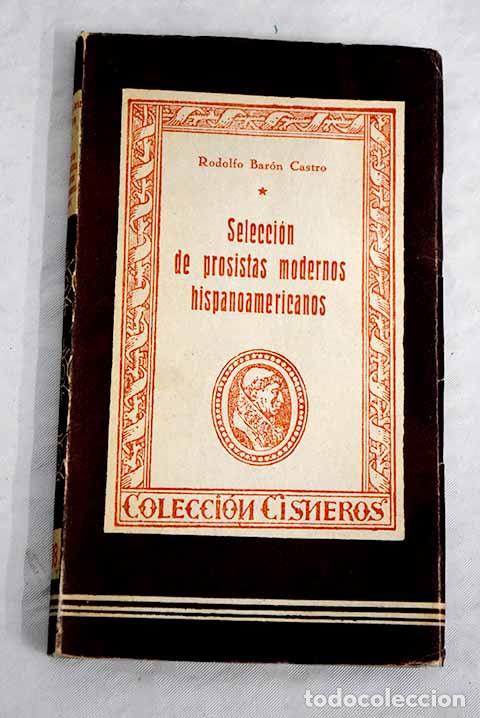 Libros: Seleccion de prosistas modernos hispanoamericanos.- Bar&oacute;n Castro