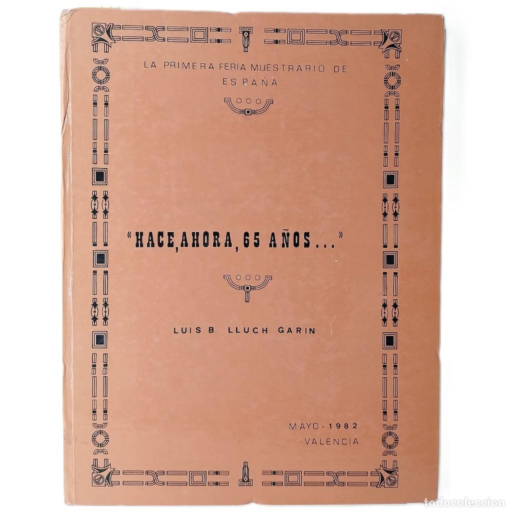 Libros: HACE, AHORA, 65 A&Ntilde;OS. La primera feria muestrario de Espa&ntilde;a. Lluch Garin, Luis B.