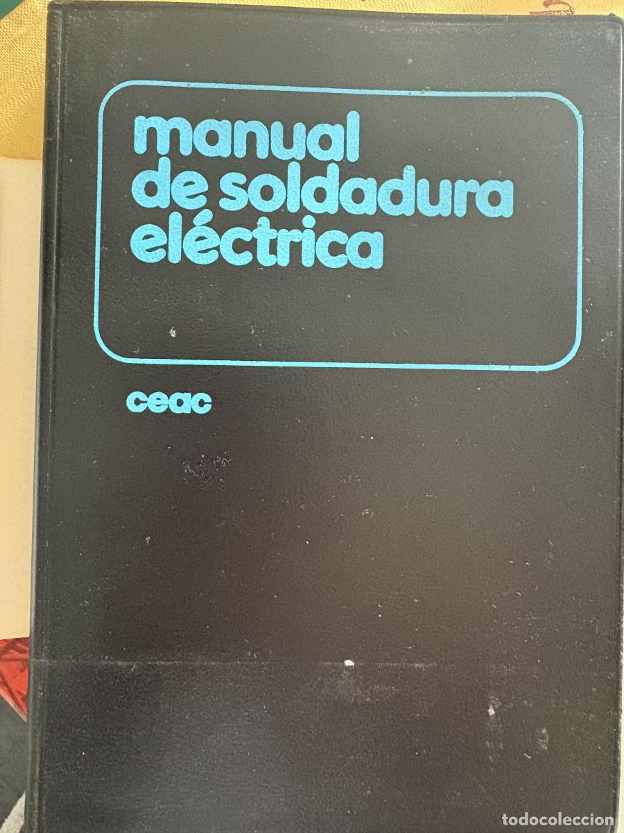 Libros: Manual de soldadura el&eacute;ctrica - Gonz&aacute;lez V&aacute;zquez, Jos&eacute; tdk962