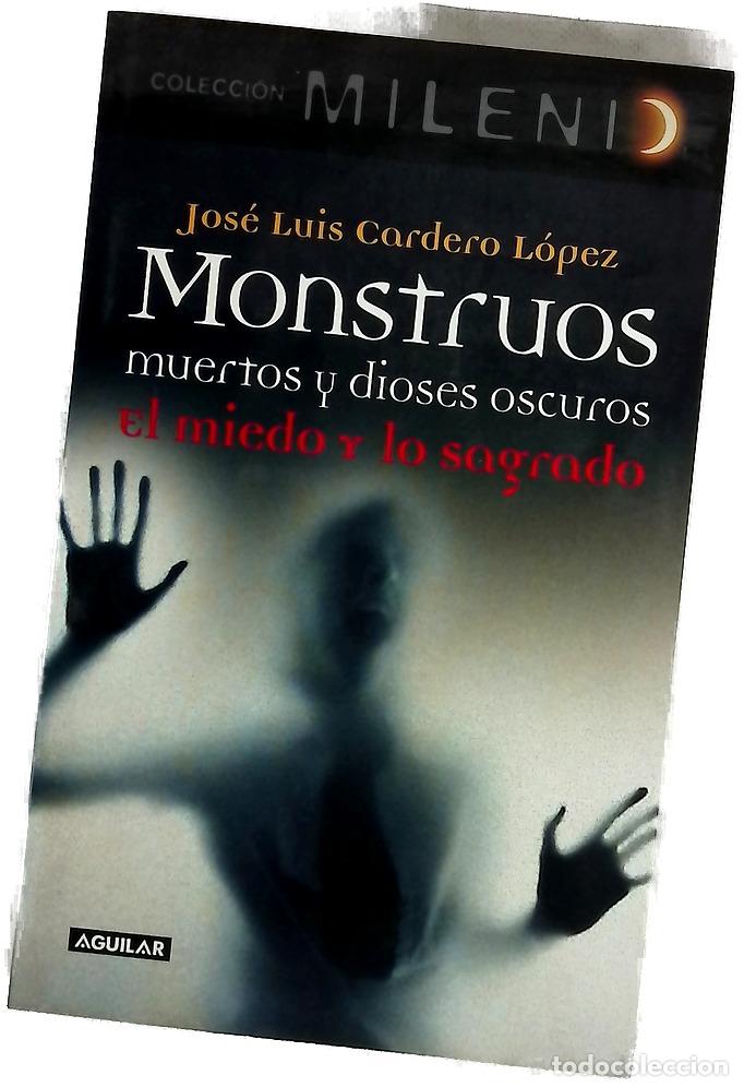 Libri di seconda mano: Monstruos muertos y dioses oscuros : el miedo y lo sagrado