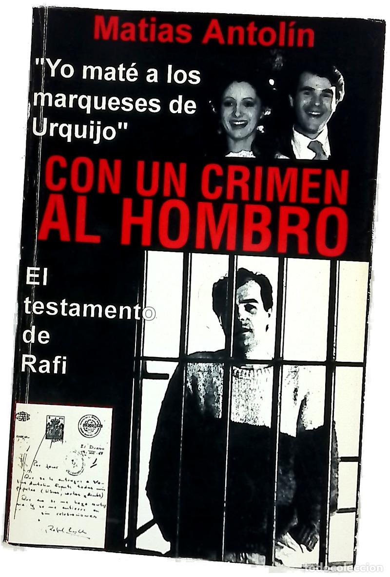 Libri di seconda mano: Con un crimen al hombro &rdquo;yo mat&eacute; a los marqueses de Urquijo&rdquo;