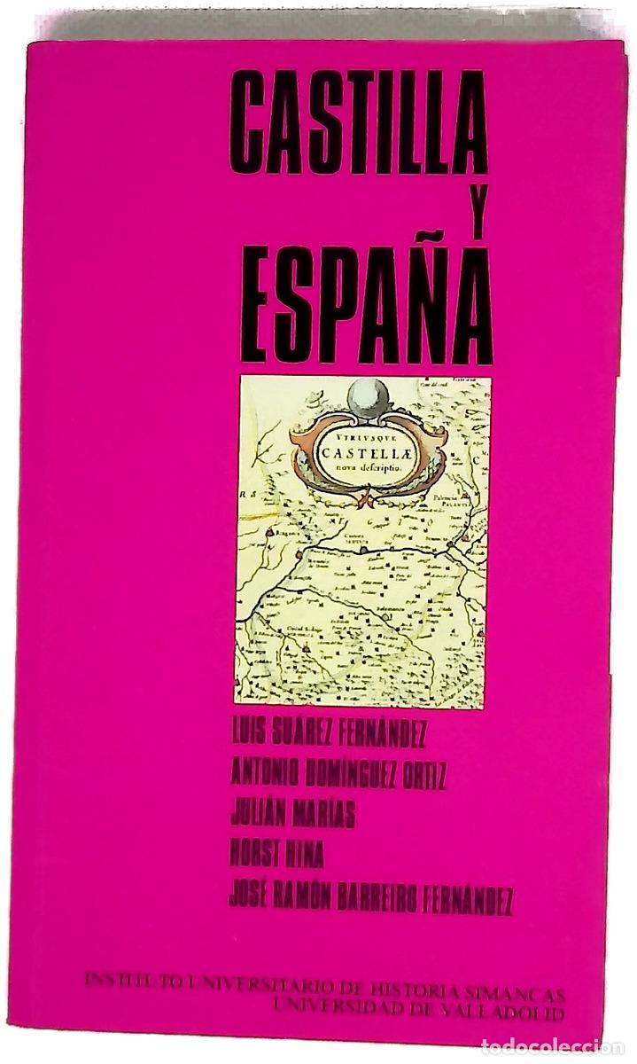 Libri di seconda mano: Castilla y Espa&ntilde;a - Su&aacute;rez Fern&aacute;ndez, Luis