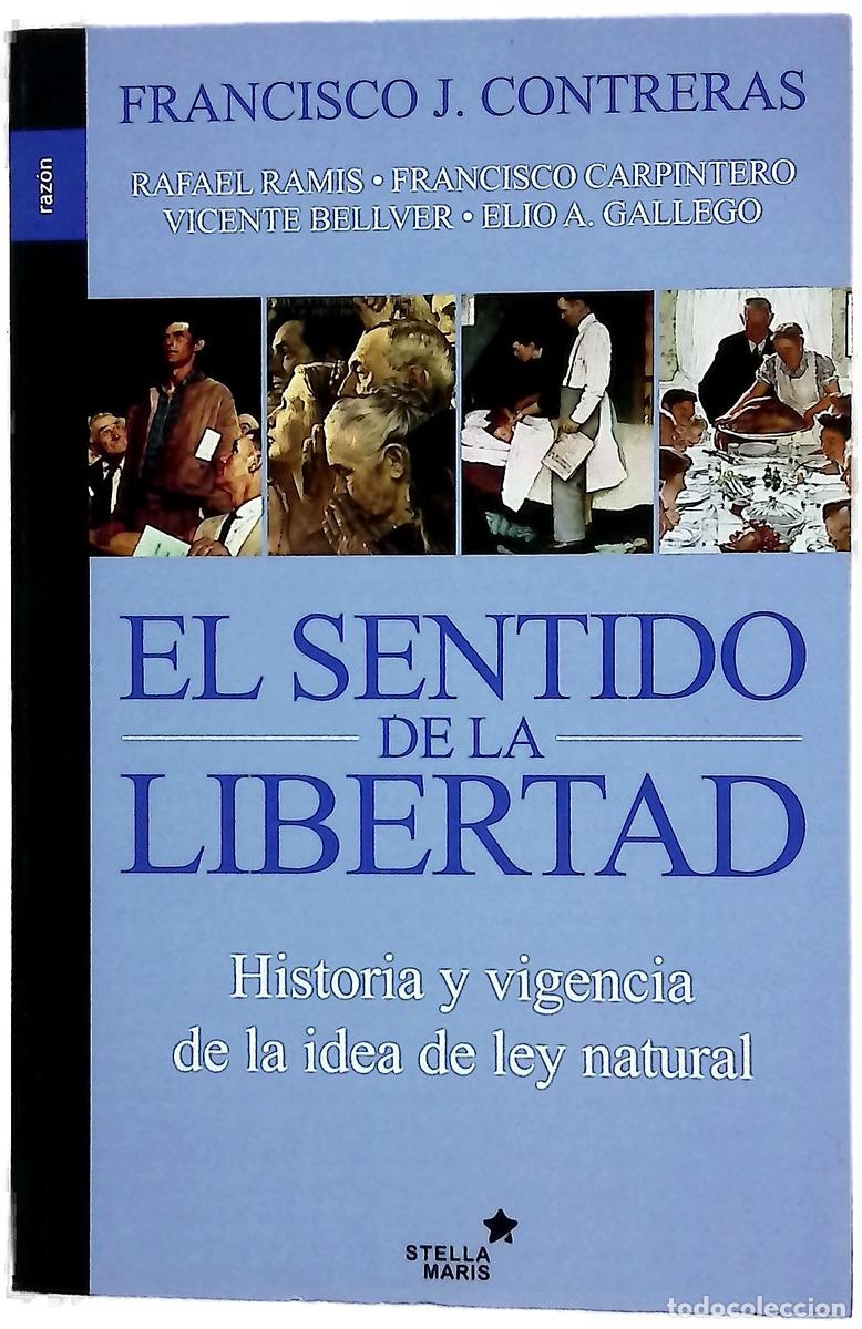 Libri di seconda mano: El sentido de la libertad : historia y actualidad de la idea de ley natural