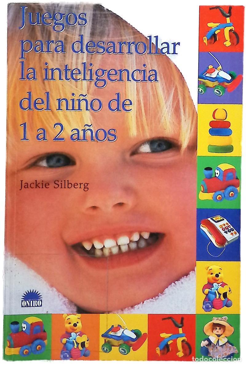 B&uuml;cher: Juegos para desarrollar la inteligencia del ni&ntilde;o de 1 a 2 a&ntilde;os