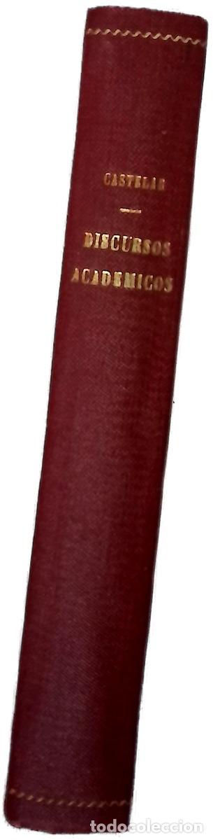 Libros: Discursos academicos - Castelar, Emilio