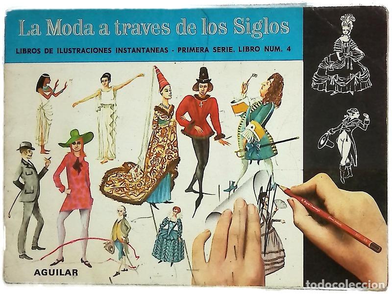 B&uuml;cher: La moda a trav&eacute;s de los siglos. Libros de ilustraciones instant&aacute;neas. Primera Serie Libro N&ordm; 4