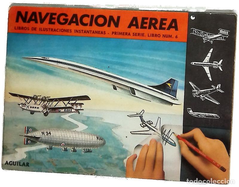 Libros: Navegaci&oacute;n A&eacute;rea. Libros de ilustraciones instant&aacute;neas. Primera Serie. Libro Num. 6