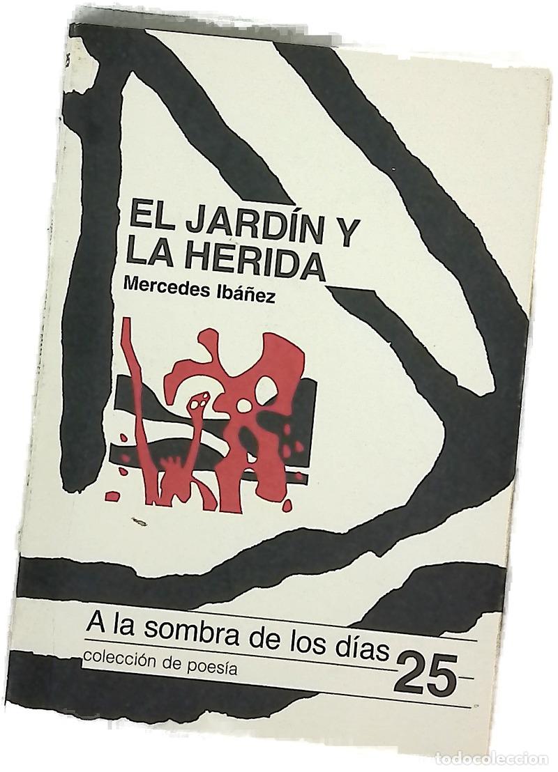 Libros: El jard&iacute;n y la herida - Ib&aacute;&ntilde;ez, Mercedes
