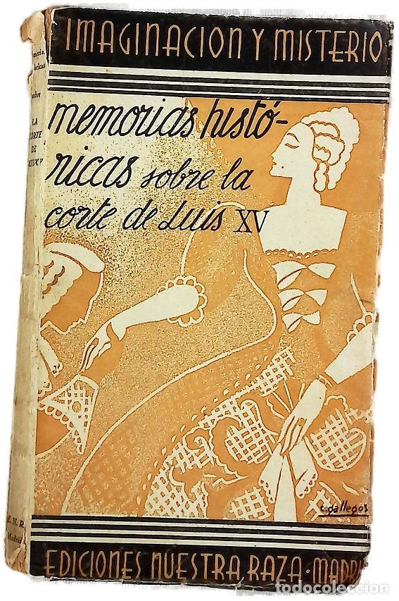 Libros: Memorias hist&oacute;ricas La Corte de Luis XV. Imaginaci&oacute;n y Misterio