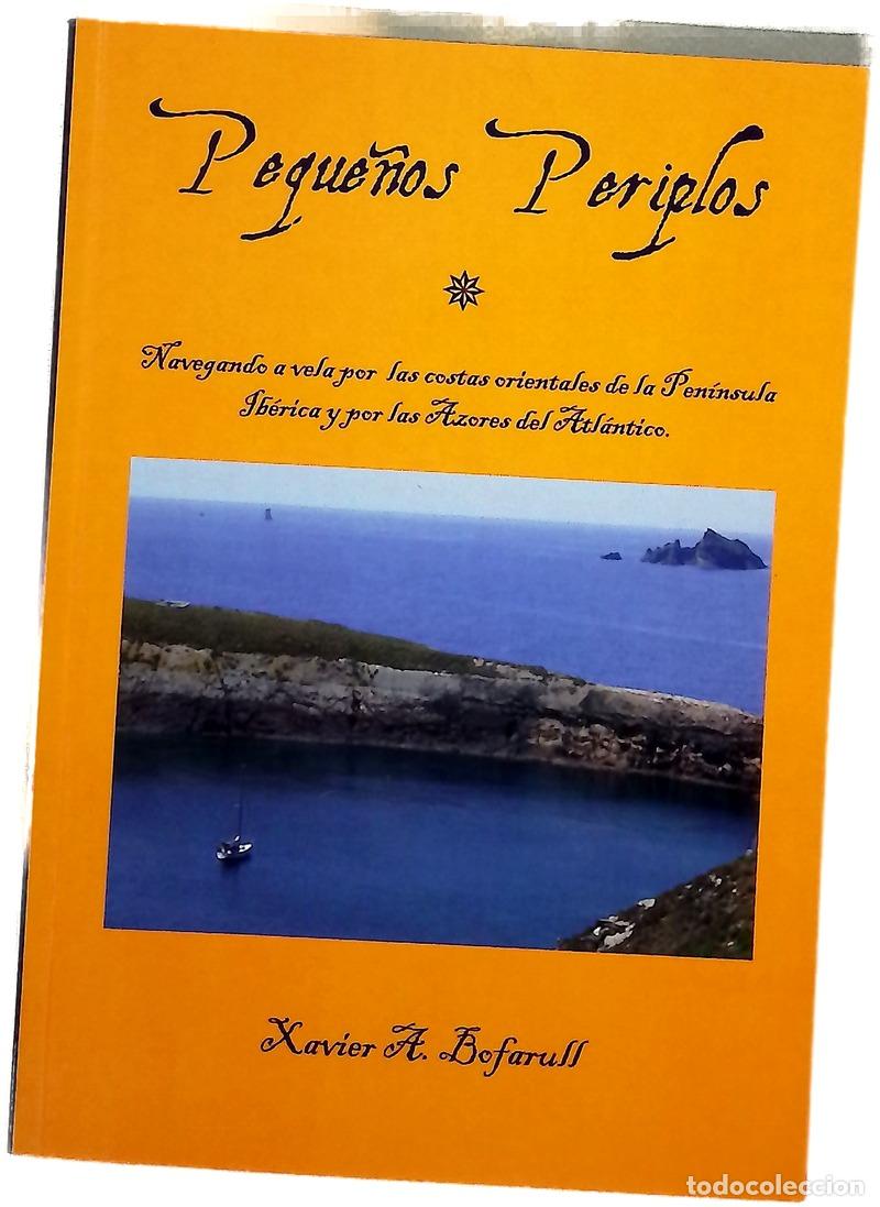 Libros: Peque&ntilde;os periplos navegando a vela por las costas orientales de la Pen&iacute;nsula Ib&eacute;rica y por las Az...