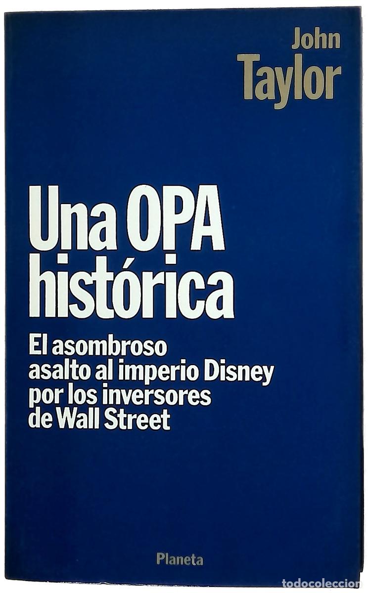 books: Una Opa hist&oacute;rica el asombroso asalto al imperio Disney por los inversores de Wall Street