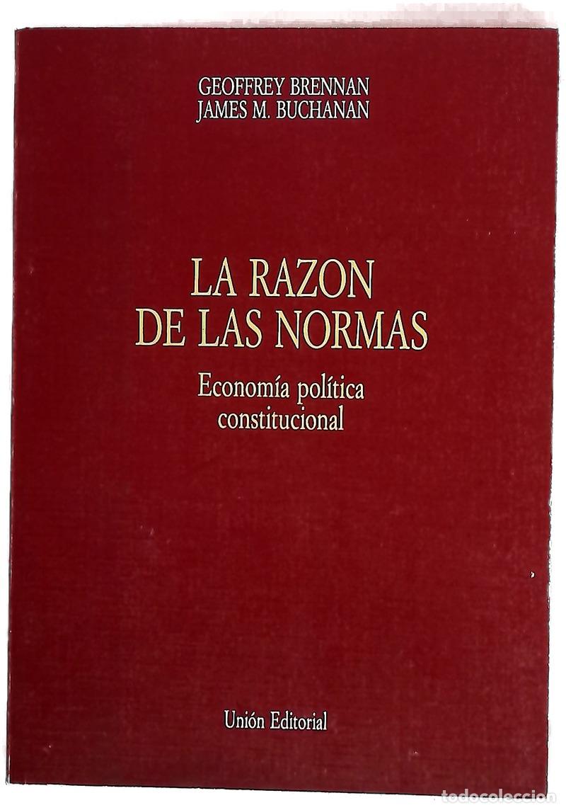 Libri di seconda mano: La raz&oacute;n de las normas econom&iacute;a pol&iacute;tica constitucional