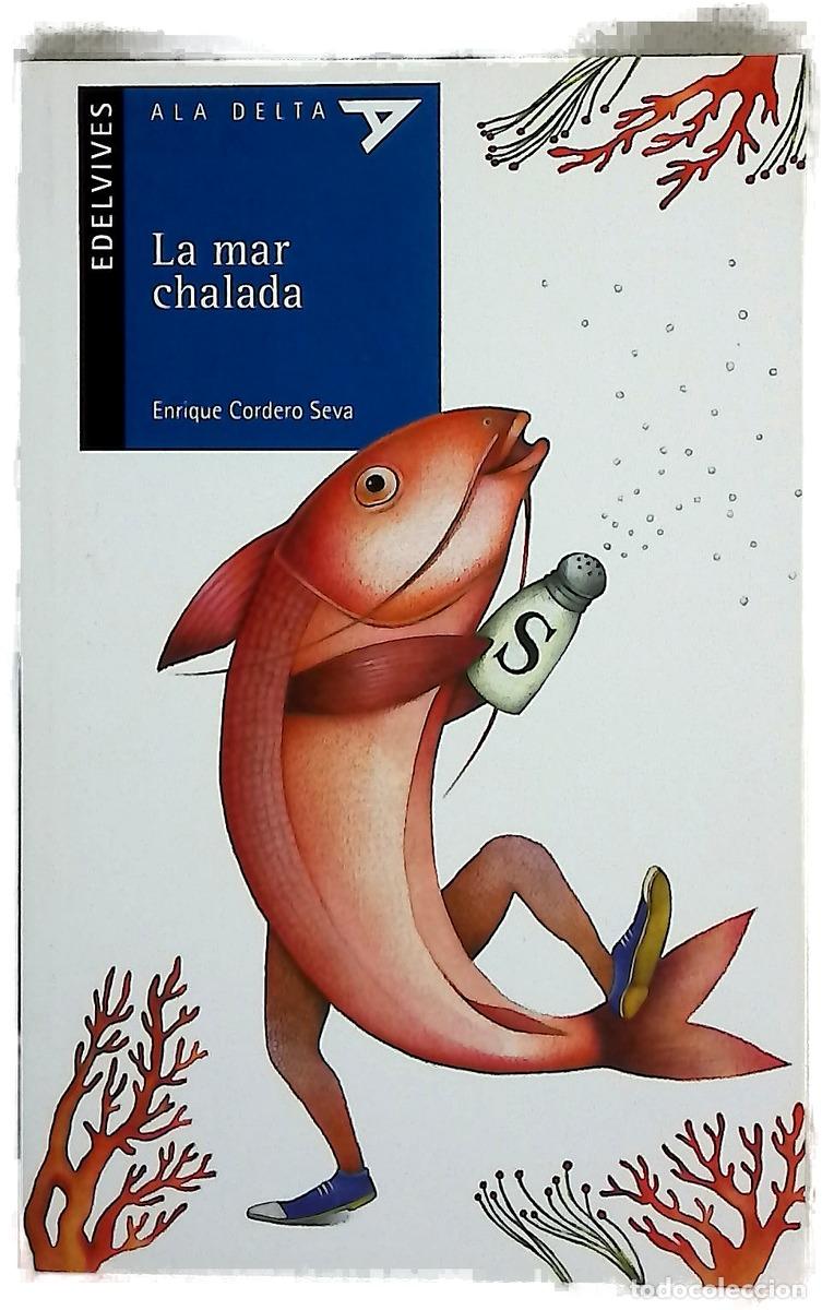 Livres: La mar chalada - Cordero Seva, Enrique; Garc&iacute;a, Ester