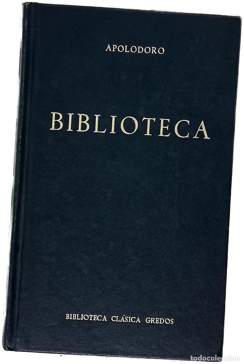 Livres: Biblioteca - Apolodoro; Arce, Javier; Rodr&iacute;guez de Sep&uacute;lveda, Margarita