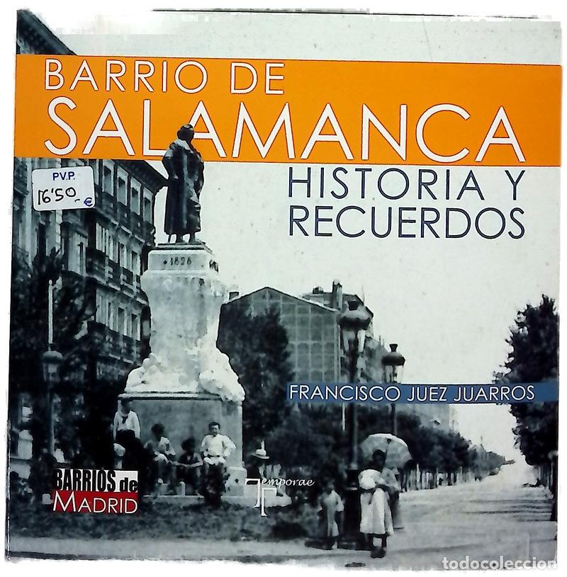 Libri di seconda mano: Barrio de Salamanca : historia y recuerdos