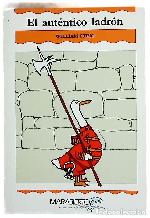 Libros: El aut&eacute;ntico ladr&oacute;n - Steig, William; Tapia, Sonia