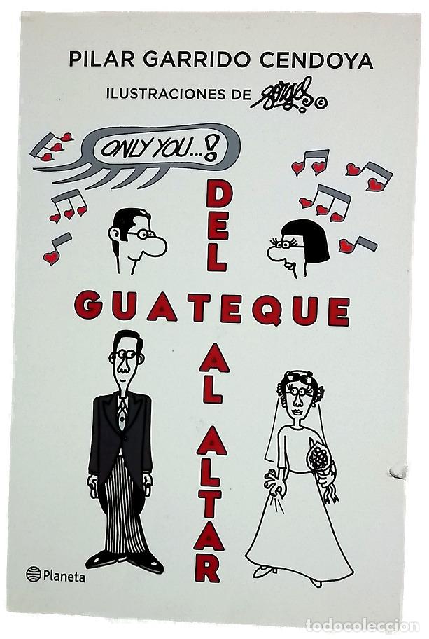 Libros: Del guateque al altar - Garrido Cendoya, Pilar; Forges