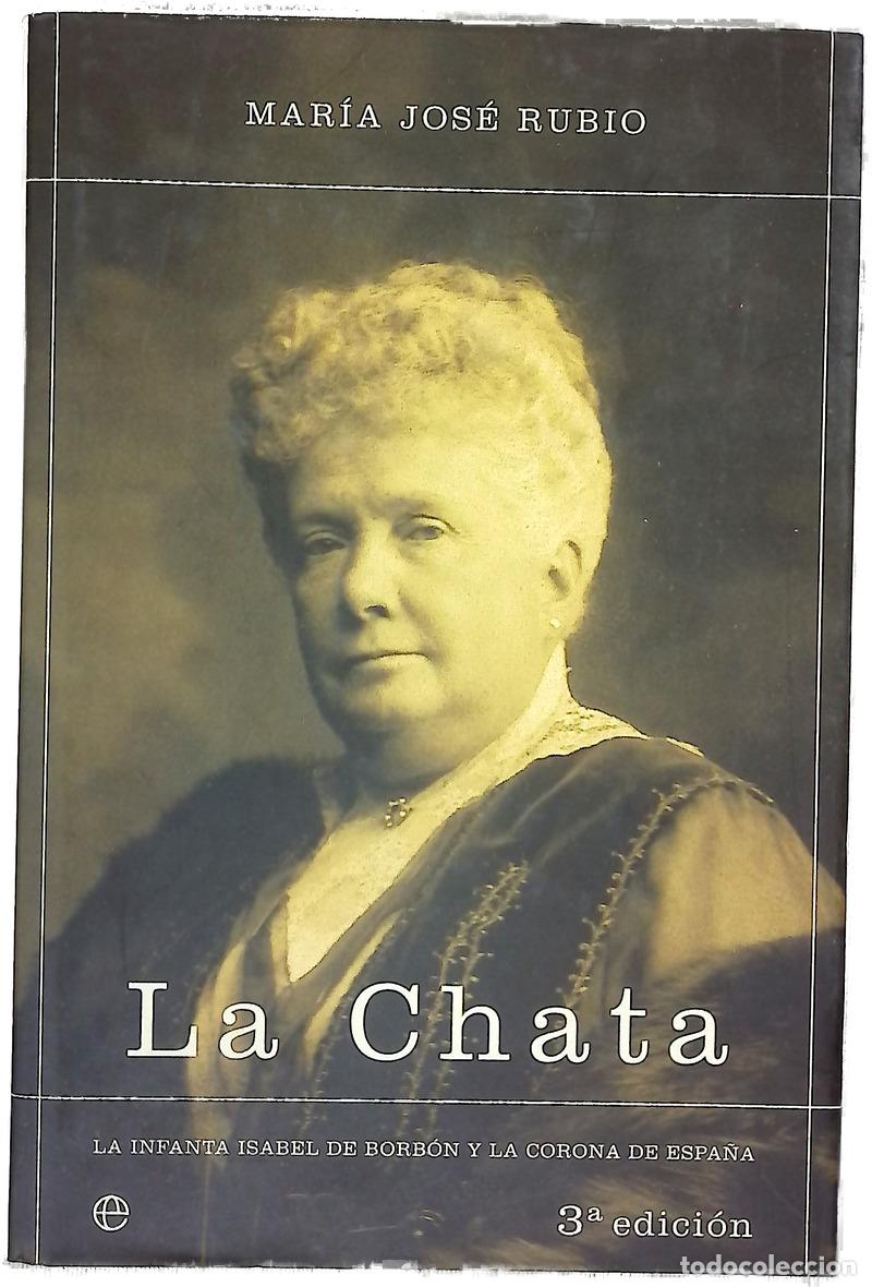 Libros: La Chata la infanta Isabel de Borb&oacute;n y la corona de Espa&ntilde;a