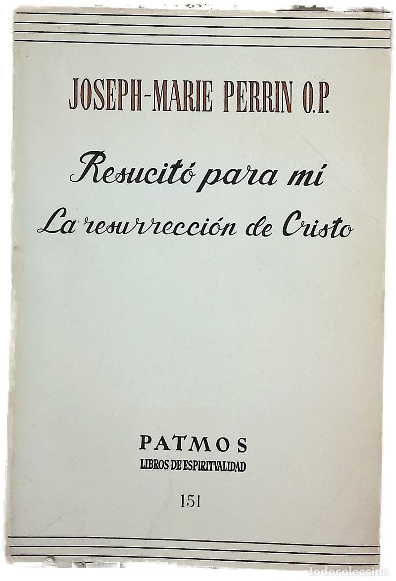 Libros: Resucit&oacute; para m&iacute; la resurrecci&oacute;n de Cristo
