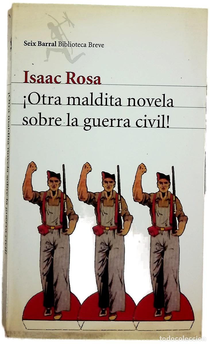 Libros: &iexcl;Otra maldita novela sobre la guerra civil! lectura cr&iacute;tica de &rdquo;La malamemoria&rdquo;