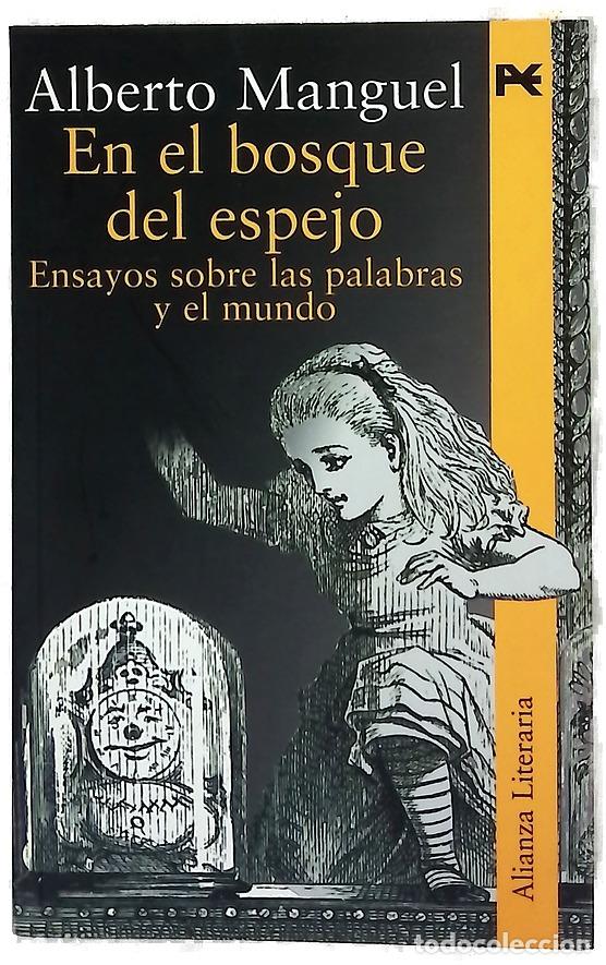 books: En el bosque del espejo ensayos sobre las palabras y el mundo