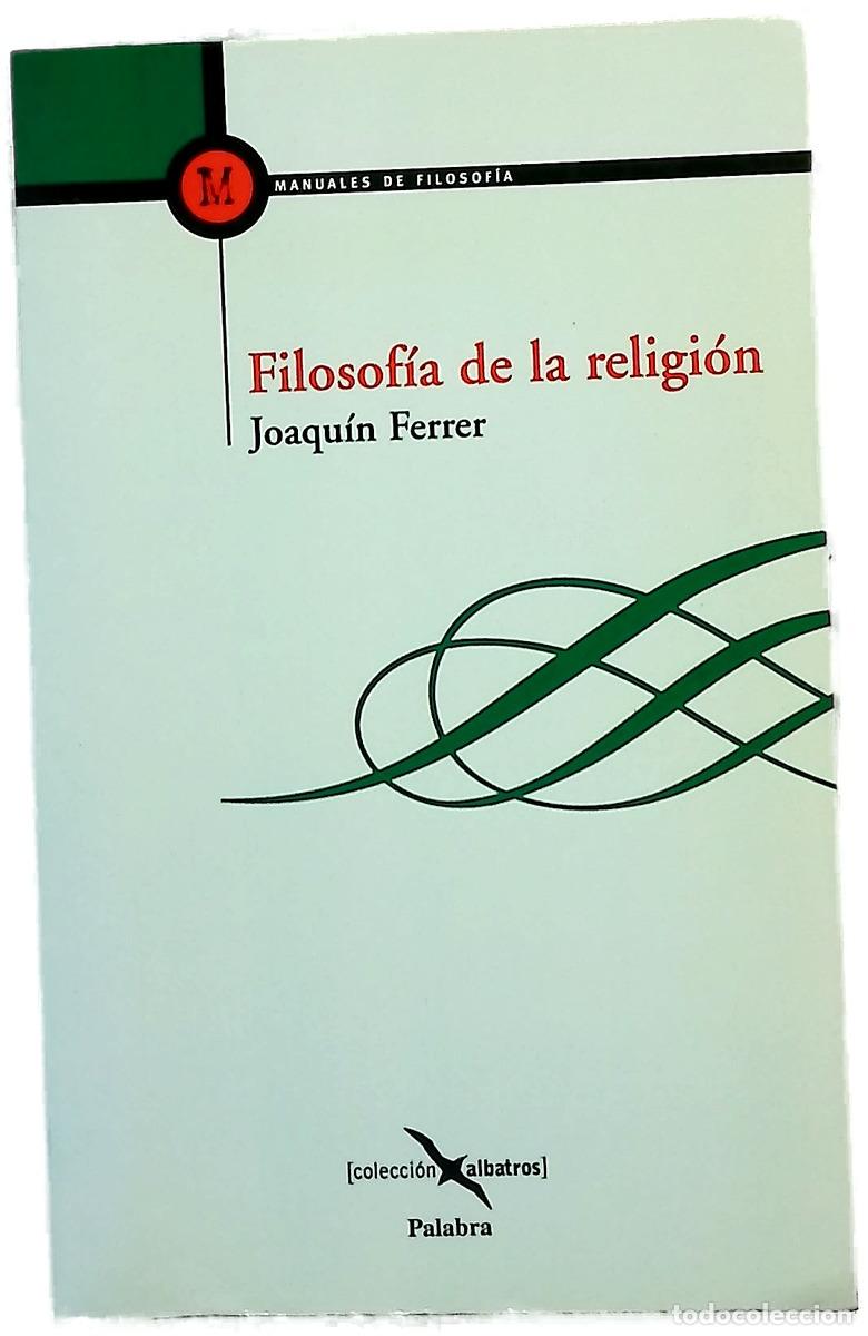 books: Filosof&iacute;a de la religi&oacute;n - Ferrer Arellano, Joaqu&iacute;n