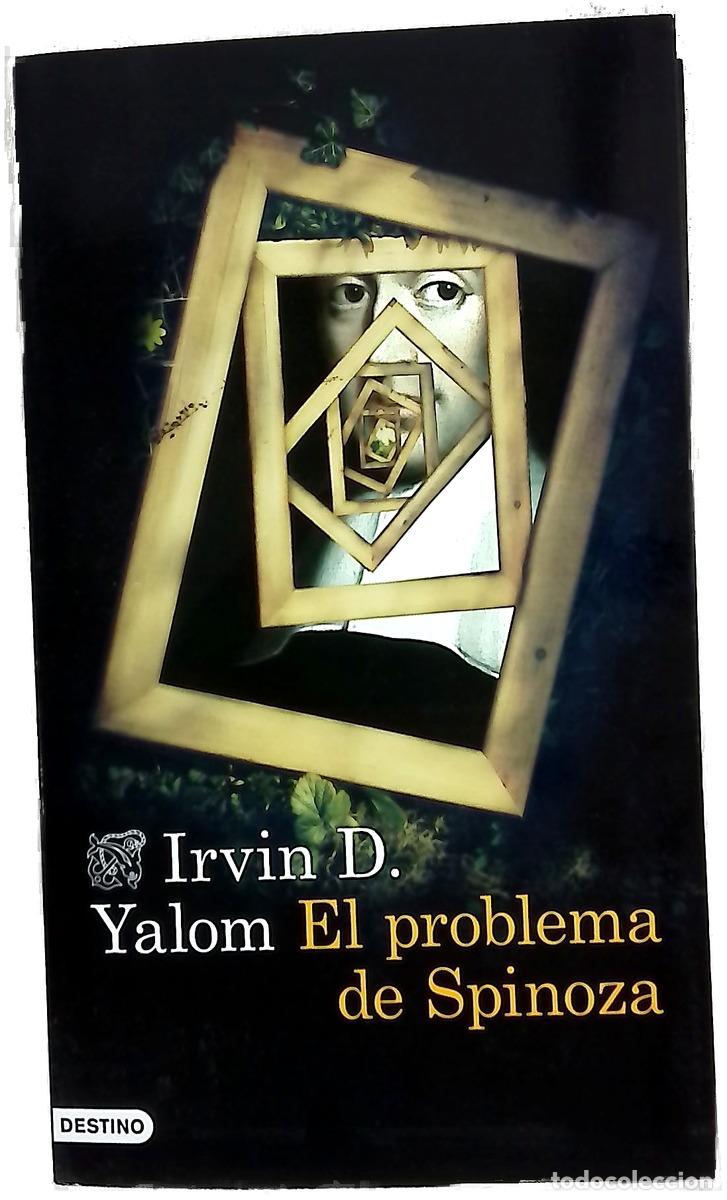 books: El problema de Spinoza - Yalom, Irvin D; &Aacute;lvarez Fl&oacute;rez, Jos&eacute; Manuel