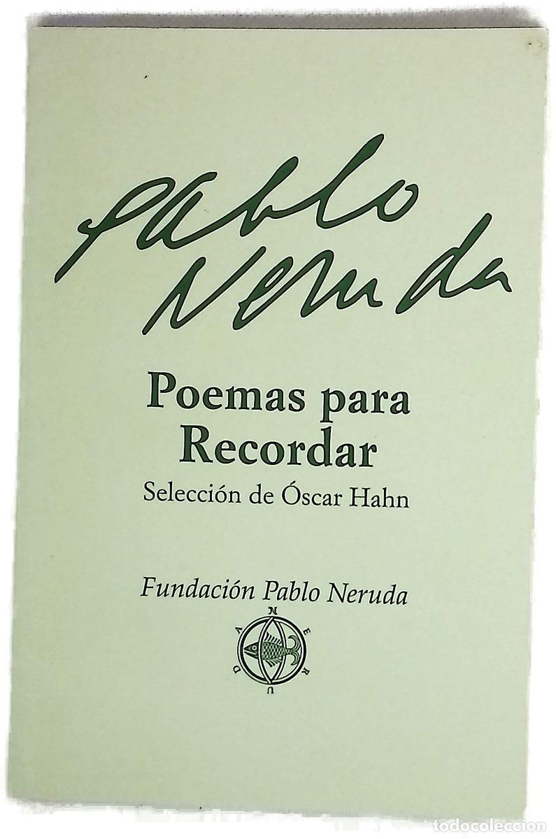 B&uuml;cher: Poemas para recordar - Pablo Neruda ; Hahn, &Oacute;scar