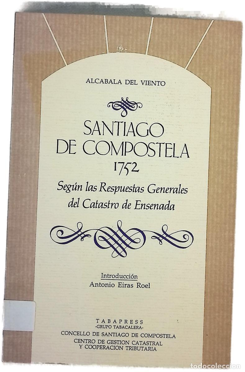 Libros: Santiago de Compostela 1752 seg&uacute;n las Respuestas Generales del Catastro de Ensenada