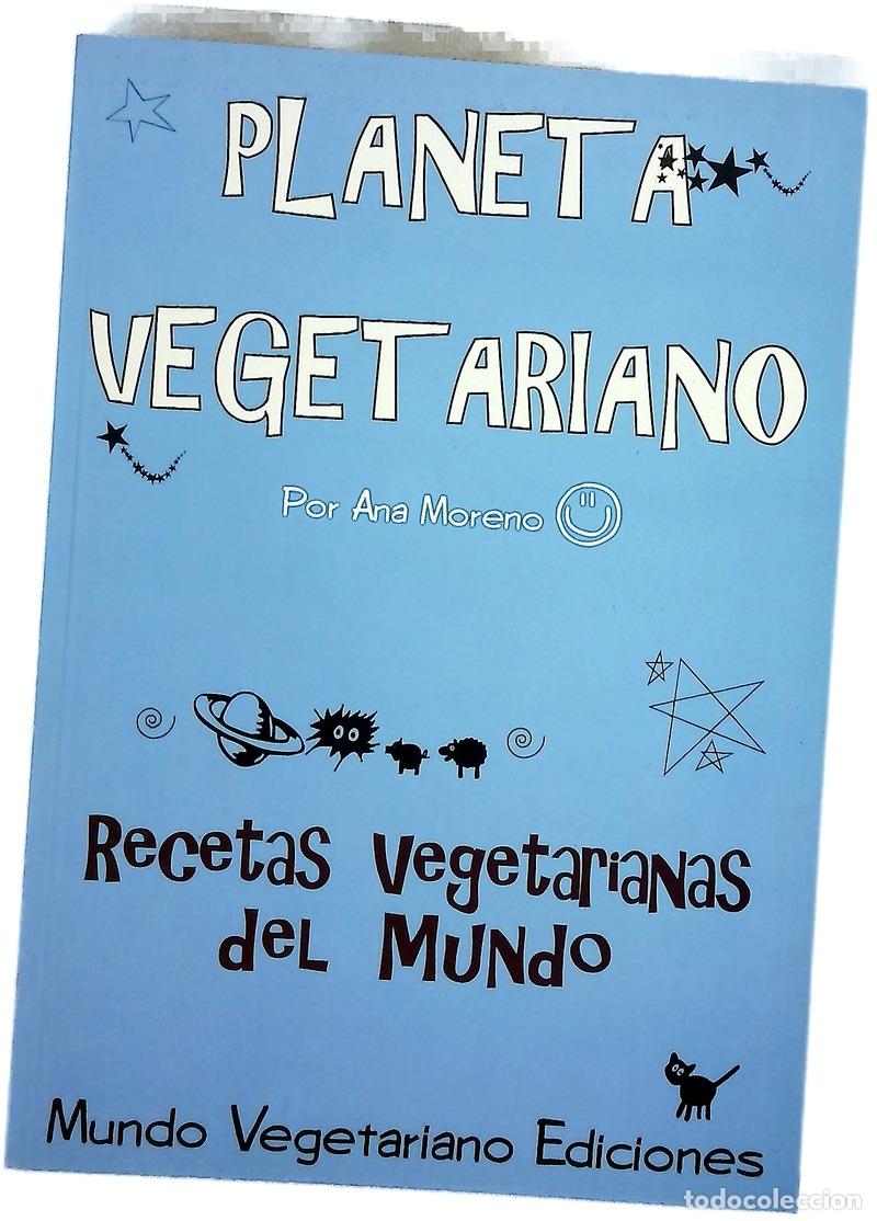 Libros: Planeta vegetariano recetas vegetarianas del mundo