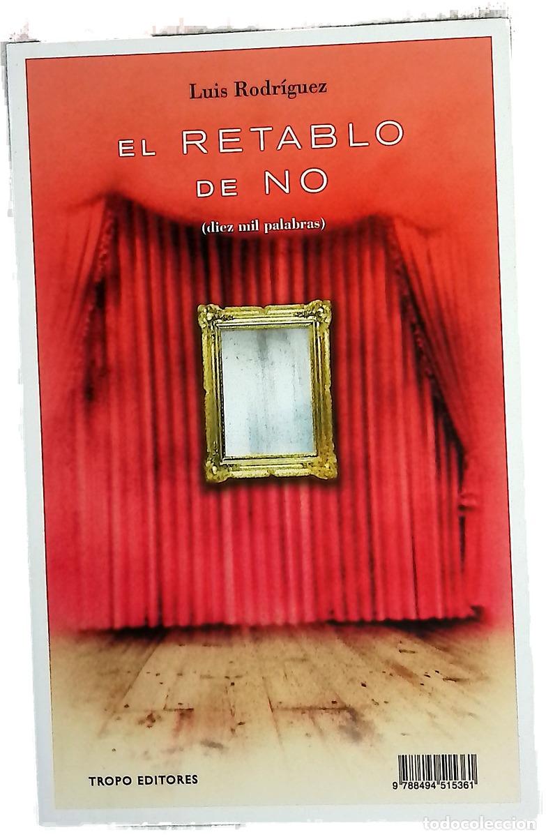B&uuml;cher: El retablo de no : (diez mil palabras) ; El retablo de no : (veinte mil palabras)
