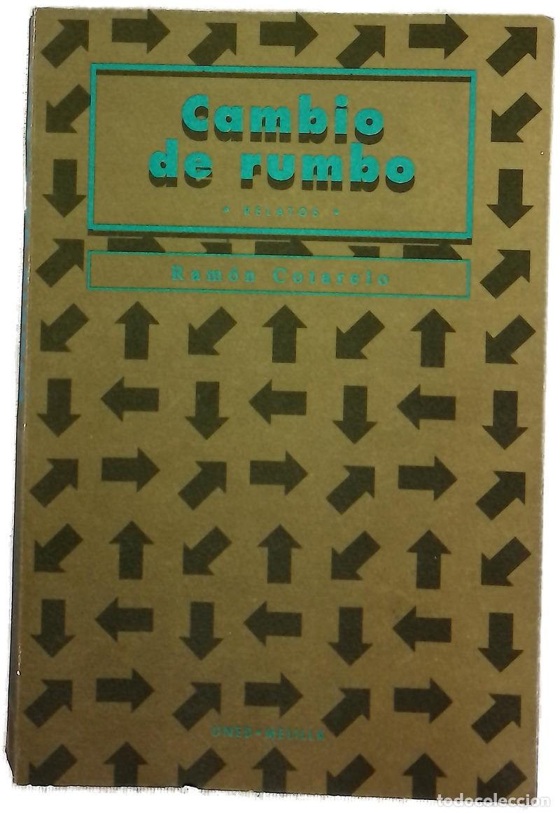 Livros em segunda m&atilde;o: Cambio de rumbo relatos - Cotarelo, Ram&oacute;n