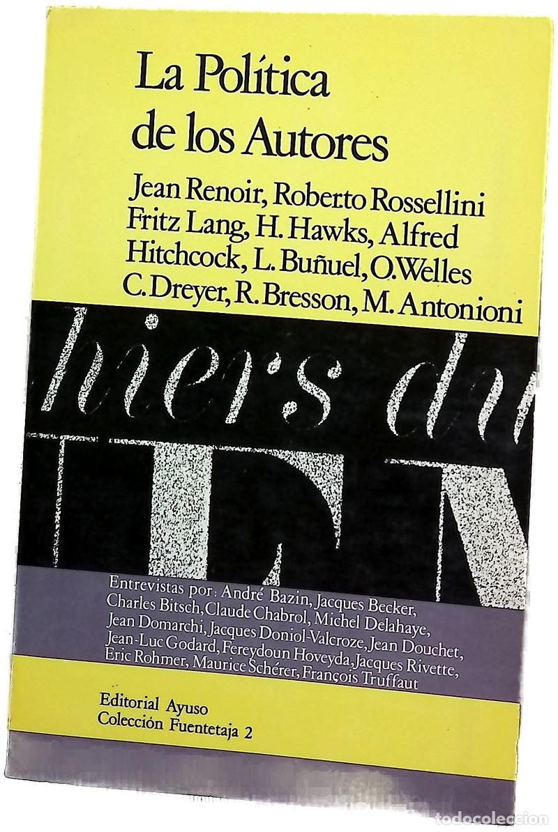 Livros em segunda m&atilde;o: La pol&iacute;tica de los autores entrevistas con Jean Renoir, Roberto Rossellini, Fritz Lang, Howard Ha...