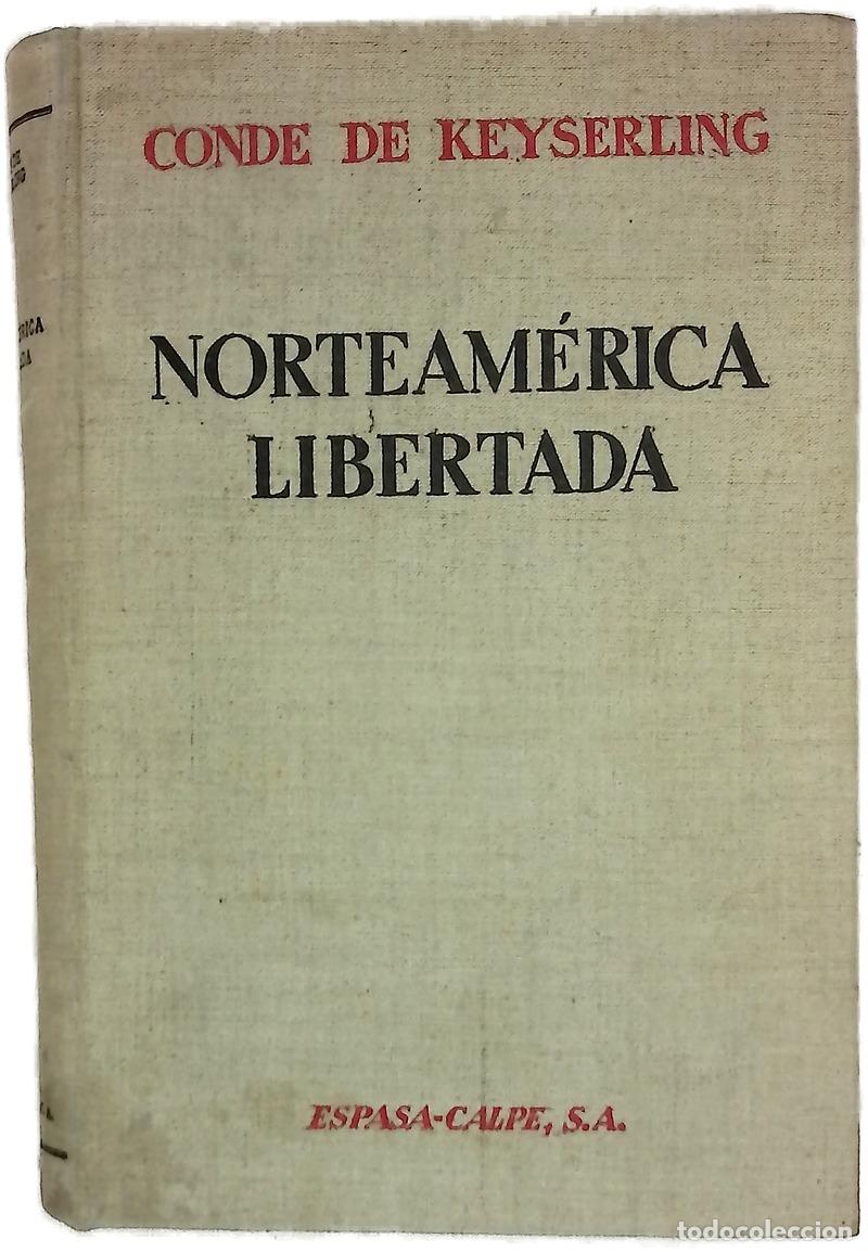 Livros em segunda m&atilde;o: Norteam&eacute;rica liberada - Keyserling, Hermann