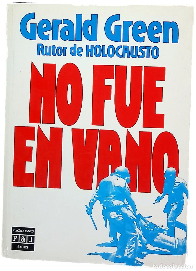 Libros: No fue en vano - Green, Gerald; Graells, Mar&iacute;a Francisca