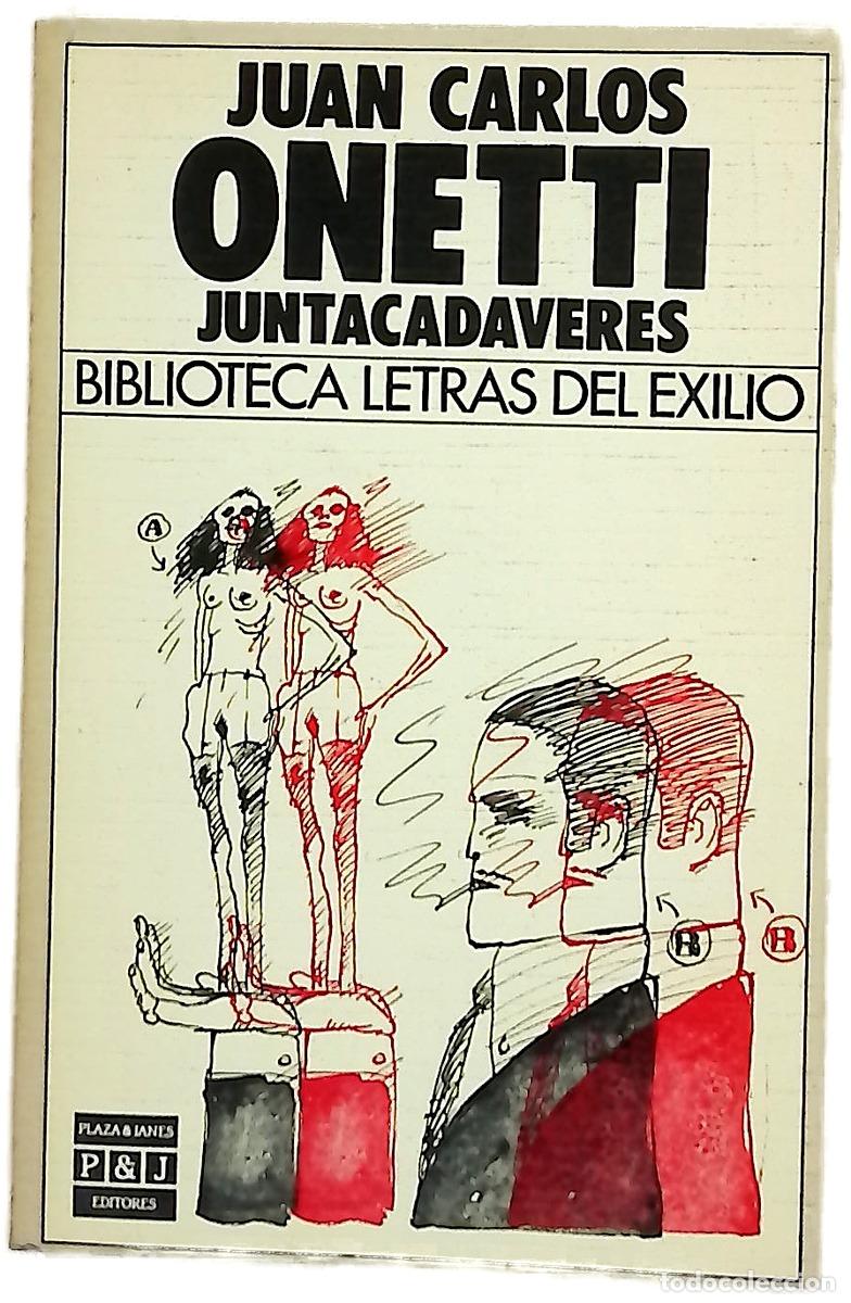 Libros: Juntacad&aacute;veres - Onetti, Juan Carlos