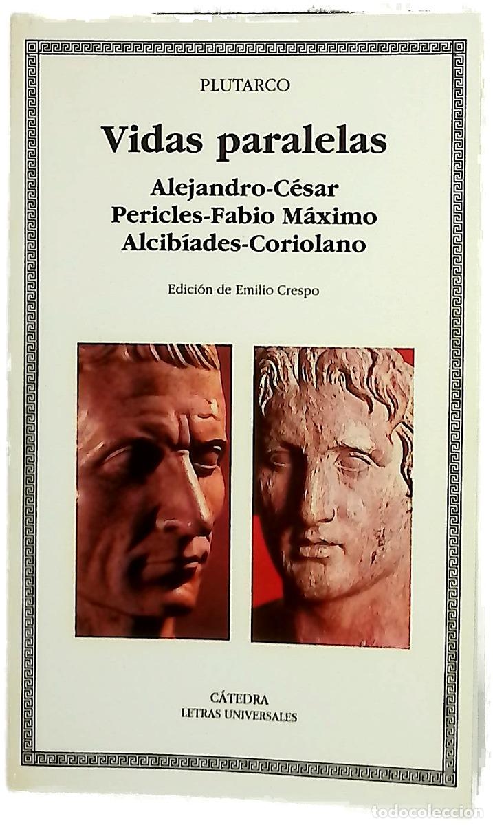 Libros: Vidas paralelas Alejandro-C&eacute;sar, Pericles-Fabio M&aacute;ximo, Alcib&iacute;ades-Coriolano