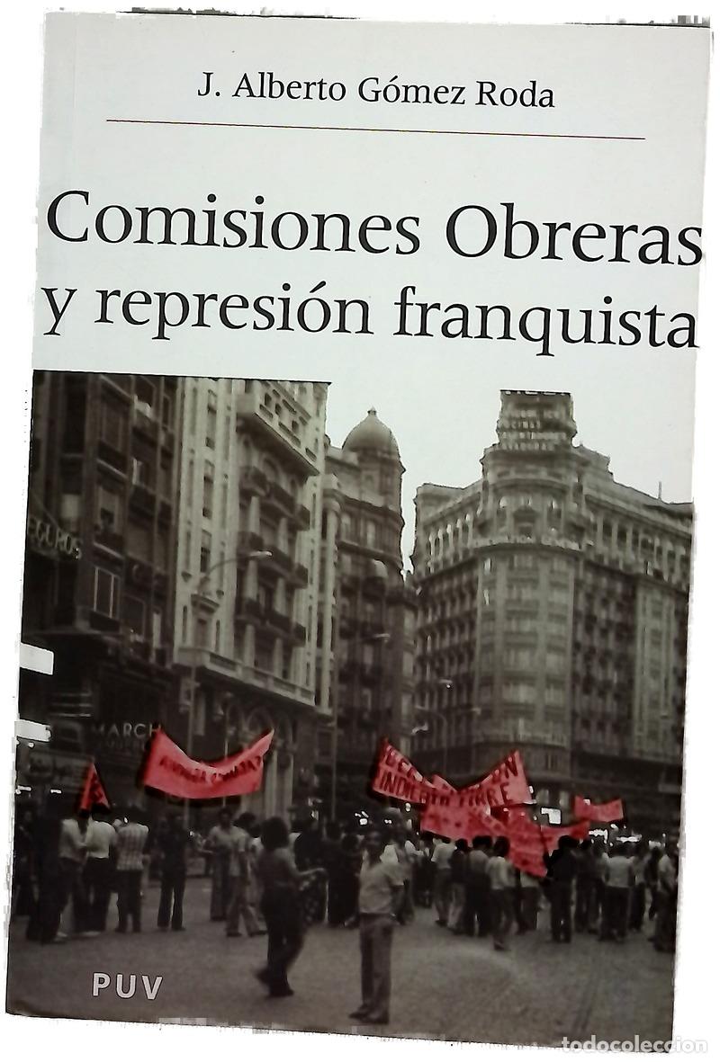 B&uuml;cher: Comisiones Obreras y represi&oacute;n franquista Val&egrave;ncia, 1958-1972