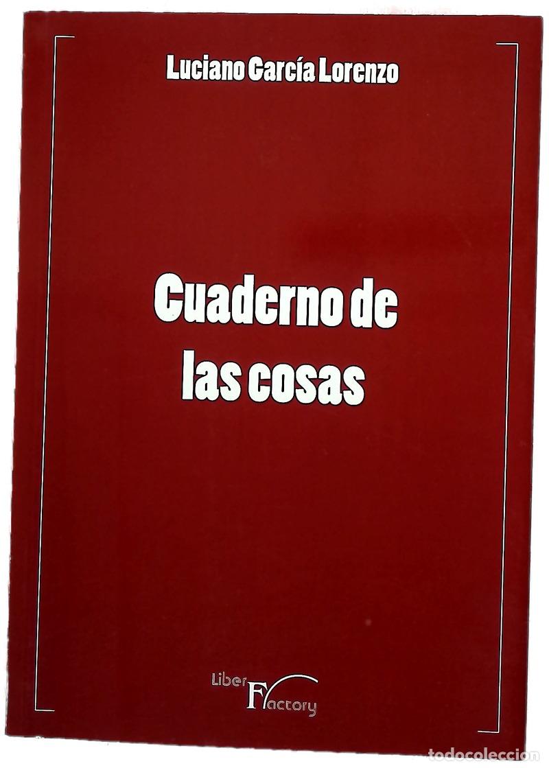 Libros: Cuaderno de las cosas - Garc&iacute;a Lorenzo, Luciano