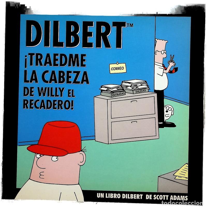 Libros: &iexcl;Traedme la cabeza de Willy el recadero! un libro Dilbert de Scott Adams