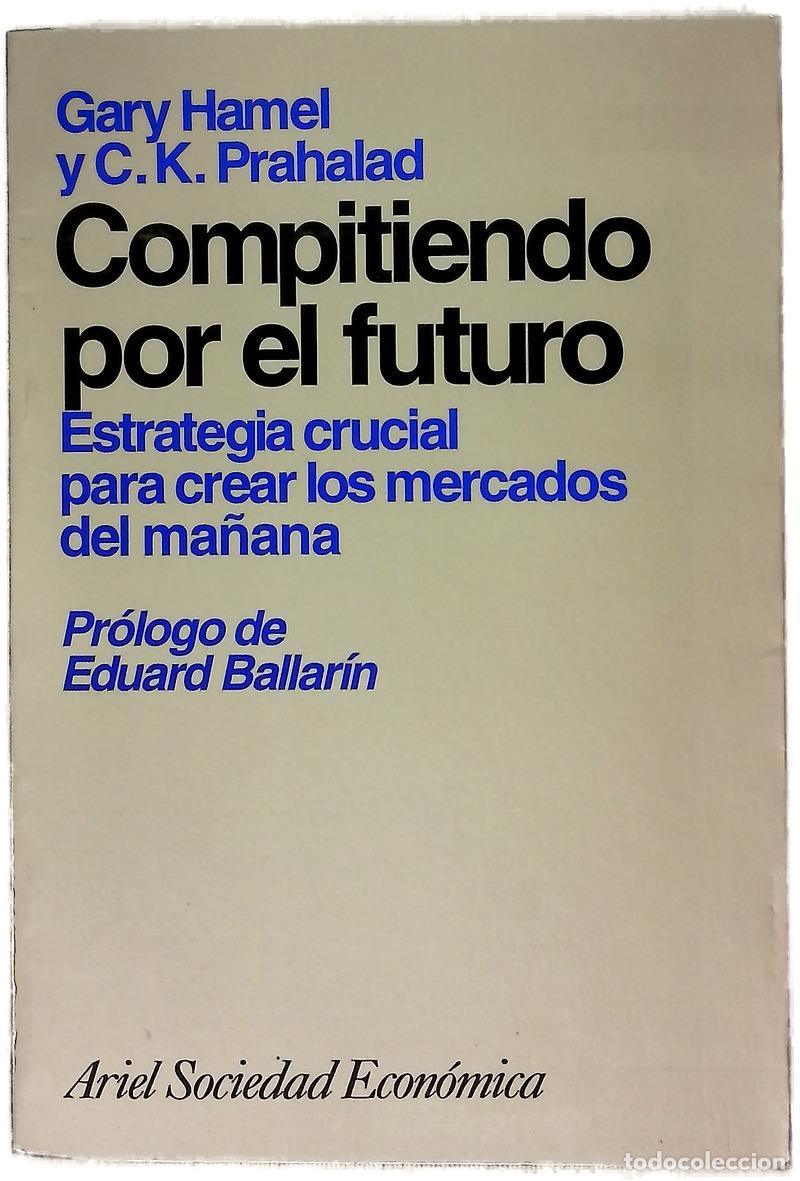 Libros: Compitiendo por el futuro estrategia crucial para crear los mercados del ma&ntilde;ana