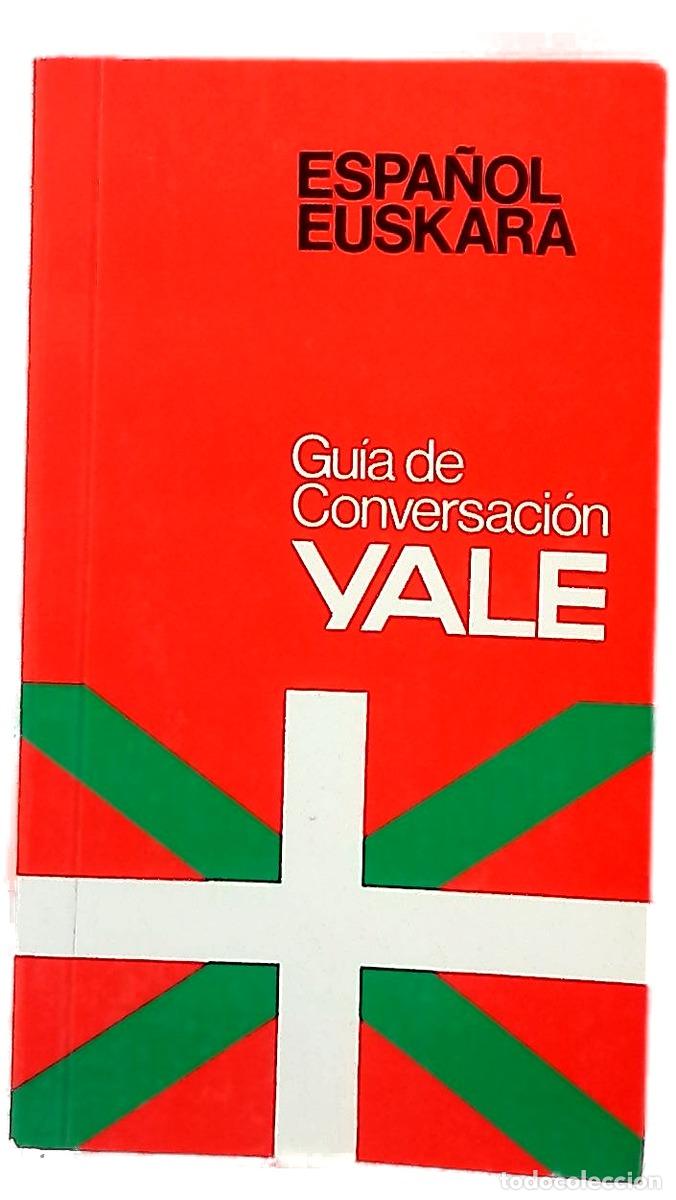 Libros: Gu&iacute;a de conversaci&oacute;n Yale. Espa&ntilde;ol-euskara